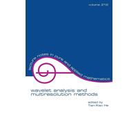 Wavelet Analysis and Multiresolution Methods (Volume 212) - Tian-Xiao - 2000