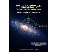 Wavelets And Wavelet Transforms With Trigonometric Partitions