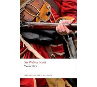 Waverley: Or, 'tis Sixty Years Since