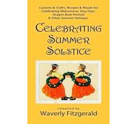 Waverly Fitzgerald Celebrating Summer Solstice (Tascabile)