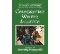 Waverly Fitzgerald Celebrating Winter Solstice (Tascabile)