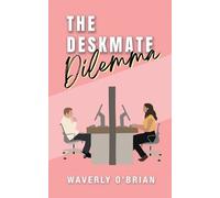 Waverly O'Brian The Deskmate Dilemma (Tascabile)