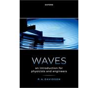 Waves: An Introduction for Physicists and Engineers