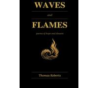 WAVES and FLAMES: poems of hope and dissent