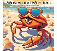 Waves and Wonders: A Coastal Coloring Book