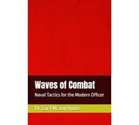 Waves of Combat: Naval Tactics for the Modern Officer