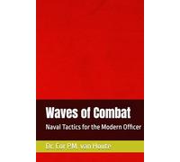 Waves of Combat: Naval Tactics for the Modern Officer
