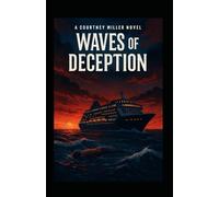 Waves of Deception: A Courtney Miller Mystery