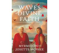 Waves of Divine Faith: A Declaration of Faith and the Journey to Manifestation