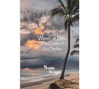 Waves of Fate: The Crown of An Orphan