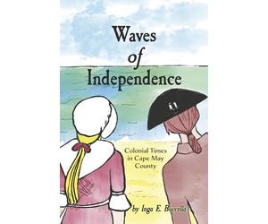 Waves of Independence: Colonial Times in Cape May County