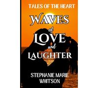 Waves Of Love And Laughter