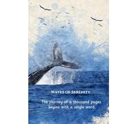 Waves of Serenity: Ocean-Inspired Journal for peaceful Thoughts: The journey of a thousand pages begins with a single word, Size 5.5"x8.5" Inches, 160 pages.
