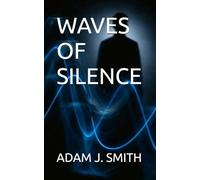 WAVES OF SILENCE
