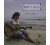 Waves of Silence by Carolyn Currie (2009-04-21)