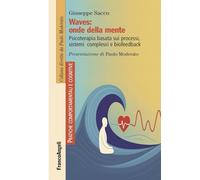 Waves: onde della mente. Psicoterapia basata sui processi, sistemi complessi e biofeedback