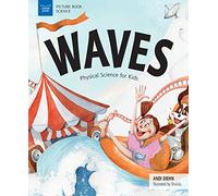 Waves: Physical Science for Kids