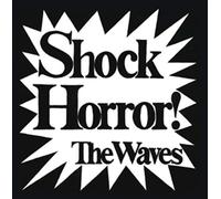 Waves - Shock Horror!