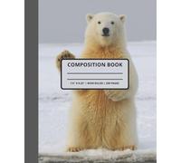 Waving Polar Bear: Cute Arctic Composition Notebook: Wide-Ruled | 7.5 x 9.25 Inches | 200 Pages | Perfect for School, Office, Writing, or Journaling