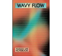 Wavy Flow Squiggly Line Notebook: Unique Lines For A Change of Pace, Orange and Blue, College Ruled Wavy Line Notebook