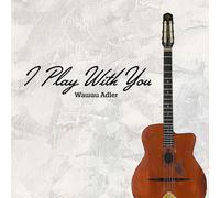Wawau I Play With You (CD)