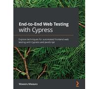 Waweru Mwaura End-to-End Web Testing with Cypress (Tascabile)