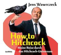 Wawrczeck, Jens- Hörbuch How to Hitchcock (Meine Reise Durch das Hitchcock- (CD)