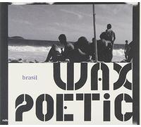 Wax Poetic - Brasil