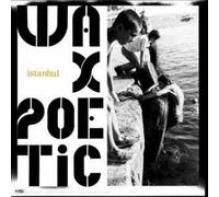 Wax Poetic - Istanbul