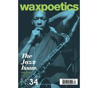 Wax Poetics Issue 34 The Jazz Issue John Coltrane (Tascabile)