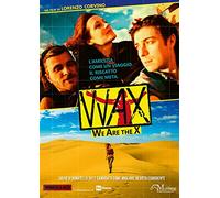 Wax - We are the X