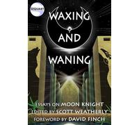 Waxing and Waning: Essays on Moon Knight