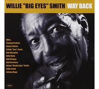 Way Back by Willie "Big Eyes" Smith (2006-05-08)