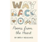 Way Back Home: Poems From the Heart