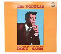Way Back When He Was Just Doug Sahm [LP]