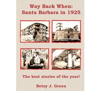 Way Back When: Santa Barbara in 1925