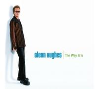 Way It Is by Glenn Hughes