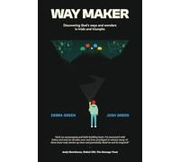 Way Maker: Discovering God's ways and wonders in trials and triumphs