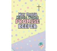 Way Maker, Miracle Worker, Promise Keeper: Kingdom Kids Notebook // 6x9 Ruled & Blank // Wide Lines & Spacing for Easier Writing // A Prayer Journal ... Prayers // For Baptism & Sunday Church Fun