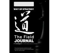 Way Of Strategy: The Field Journal #TheStrategic90