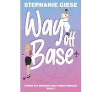 Way Off Base: A North Bay Brother's Best Friend Romance: 3