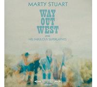 WAY OUT WEST - MARTY STUART AN