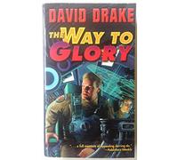 [Way to Glory] (By: David Drake) [published: April, 2007]