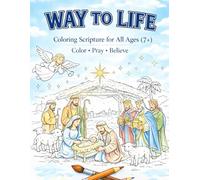 WAY TO LIFE: Bible Verse Coloring Book for All Ages (7+)