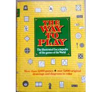 Way to Play: Illustrated Encyclopaedia of the Games of the World