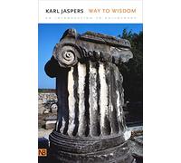 Way to Wisdom: An Introduction to Philosophy