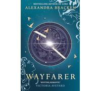 Wayfarer: Book 2: A riveting time-slip YA romantasy from the bestselling author of Lore: 1