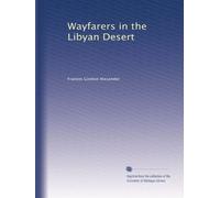 Wayfarers in the Libyan Desert