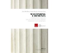 Wayfinding e demenza. L'ambiente urbano dal punto di vista delle persone con demenza