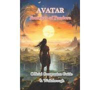 Wayiff Guide To Avatar Frontiers of Pandora Official Companion Guide (Tascabile)